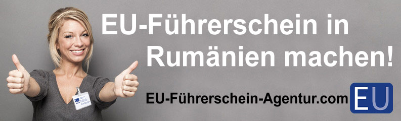 EU-Führerschein in Rumänien machen mit Agentur