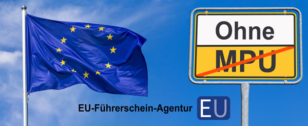 Führerschein-Tourismus: Europa-Flagge und Ortsschild "ohne MPU"